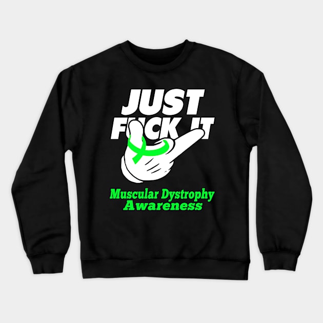 Muscular Dystrophy Awareness Warrior Support Muscular Dystrophy Gifts Crewneck Sweatshirt by ThePassion99